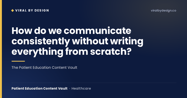 The Patient Education Content Vault